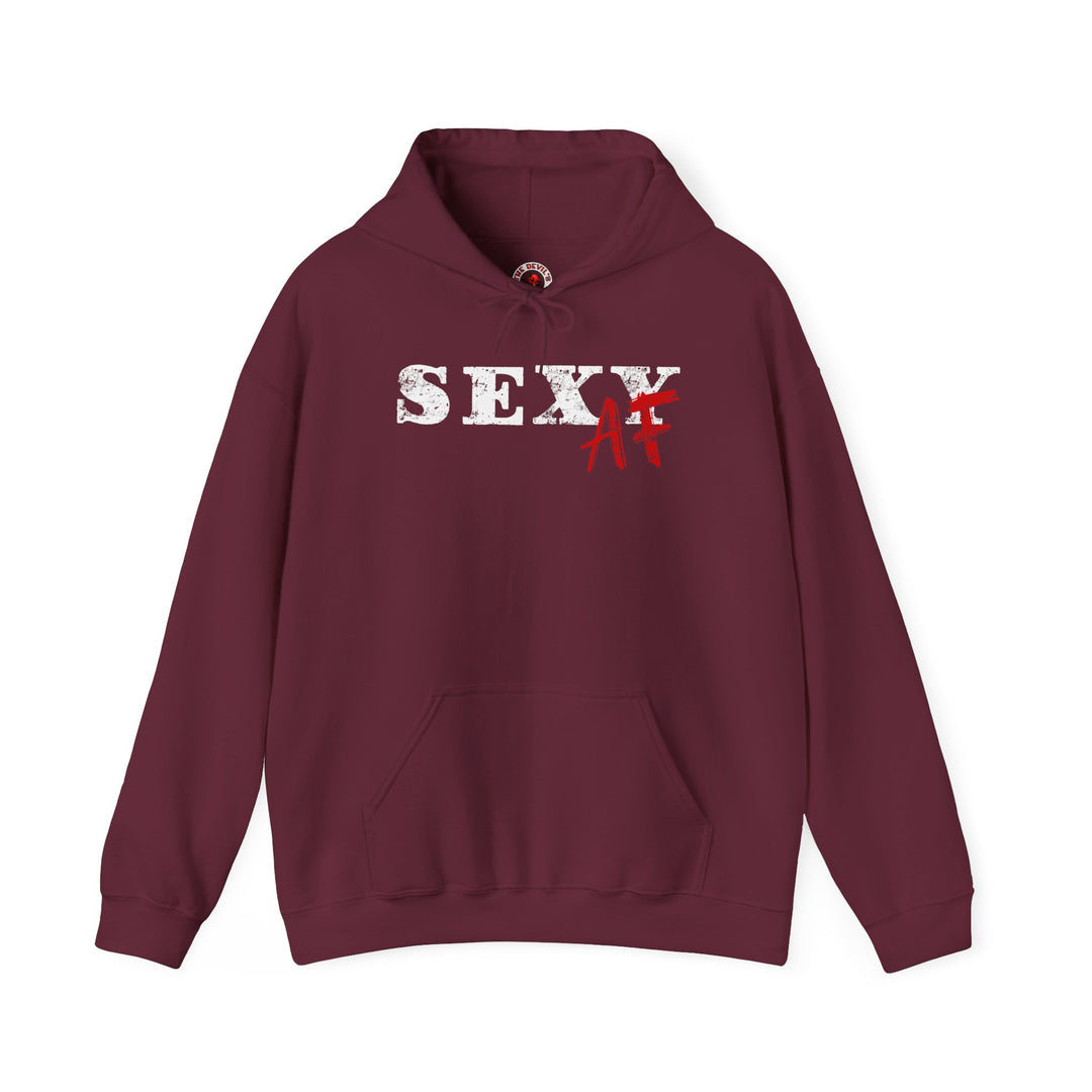 Sexy AF Hooded Sweatshirt