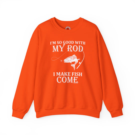 I'm So Good With My Rod Crewneck Sweatshirt