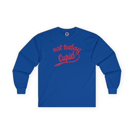 Not Today Cupid Long Sleeve Tee