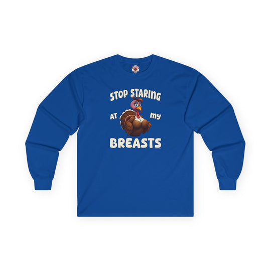 Stop Staring At My Breasts Long Sleeve Tee