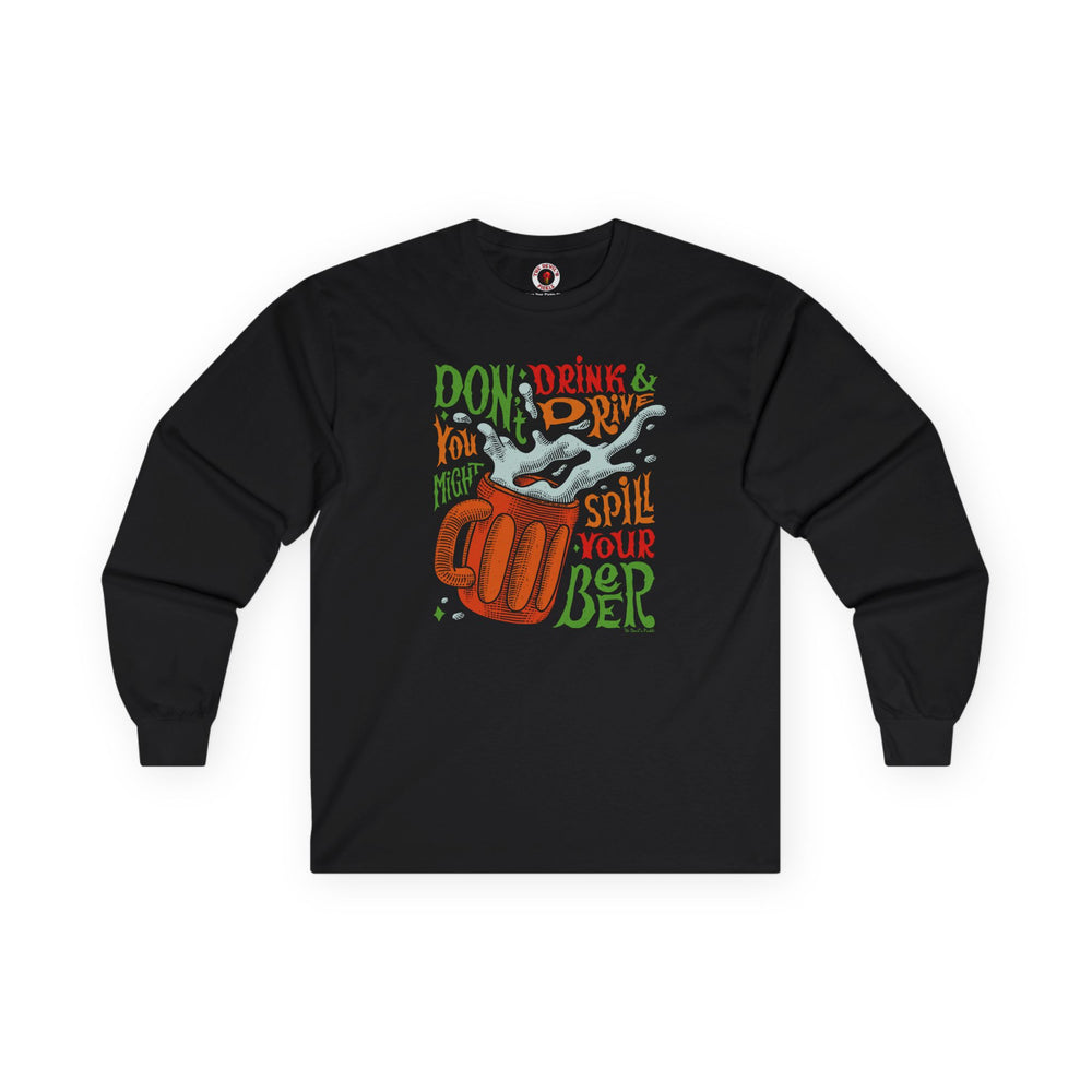 Don't Drink and Drive Long Sleeve Tee