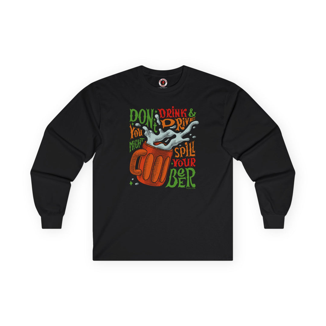 Don't Drink and Drive Long Sleeve Tee