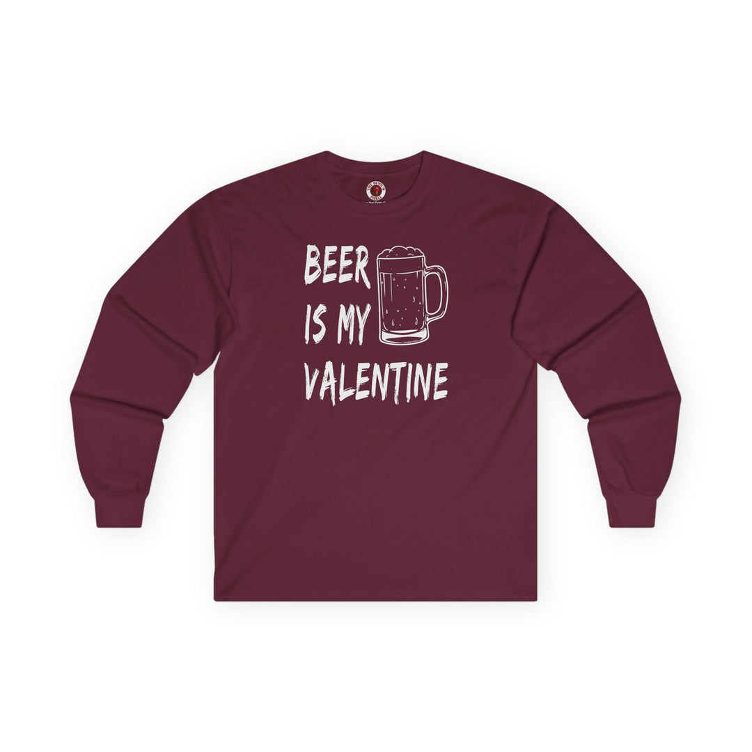 Beer Is My Valentine Long Sleeve Tee