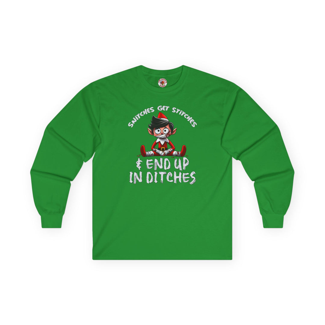 Snitches Get Stitches Long Sleeve Tee