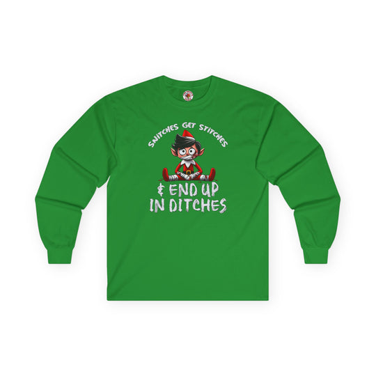 Snitches Get Stitches Long Sleeve Tee