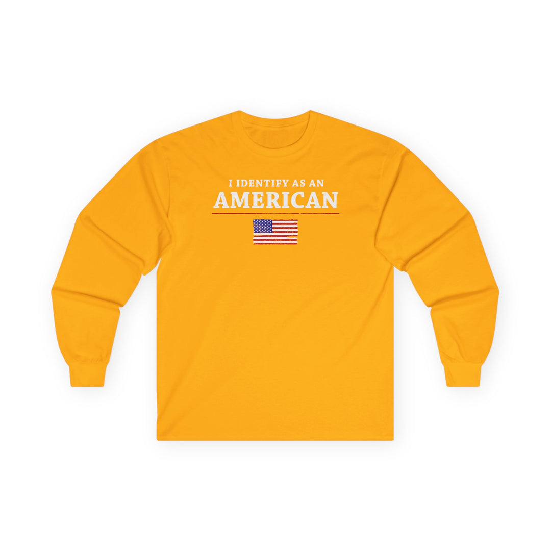 I Identify As An American Long Sleeve Tee