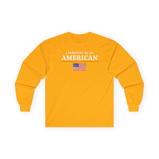 I Identify As An American Long Sleeve Tee