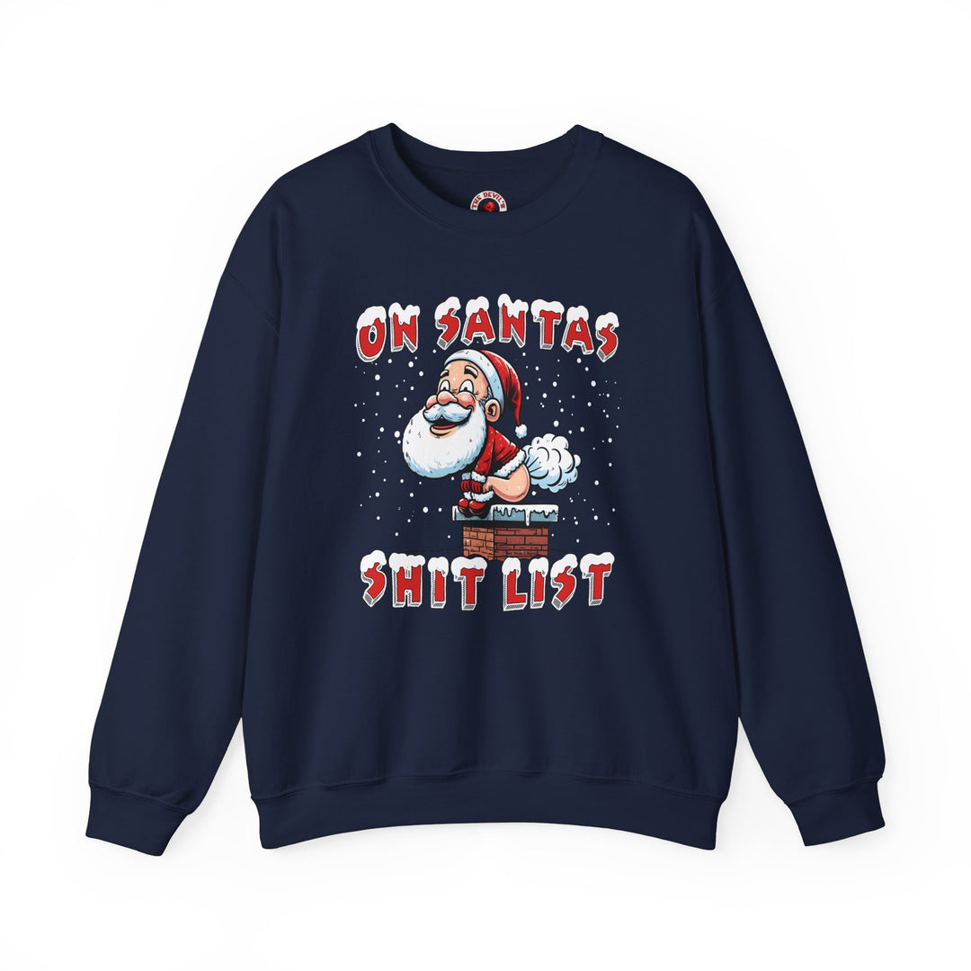 On Santa's Shit List Crewneck Sweatshirt