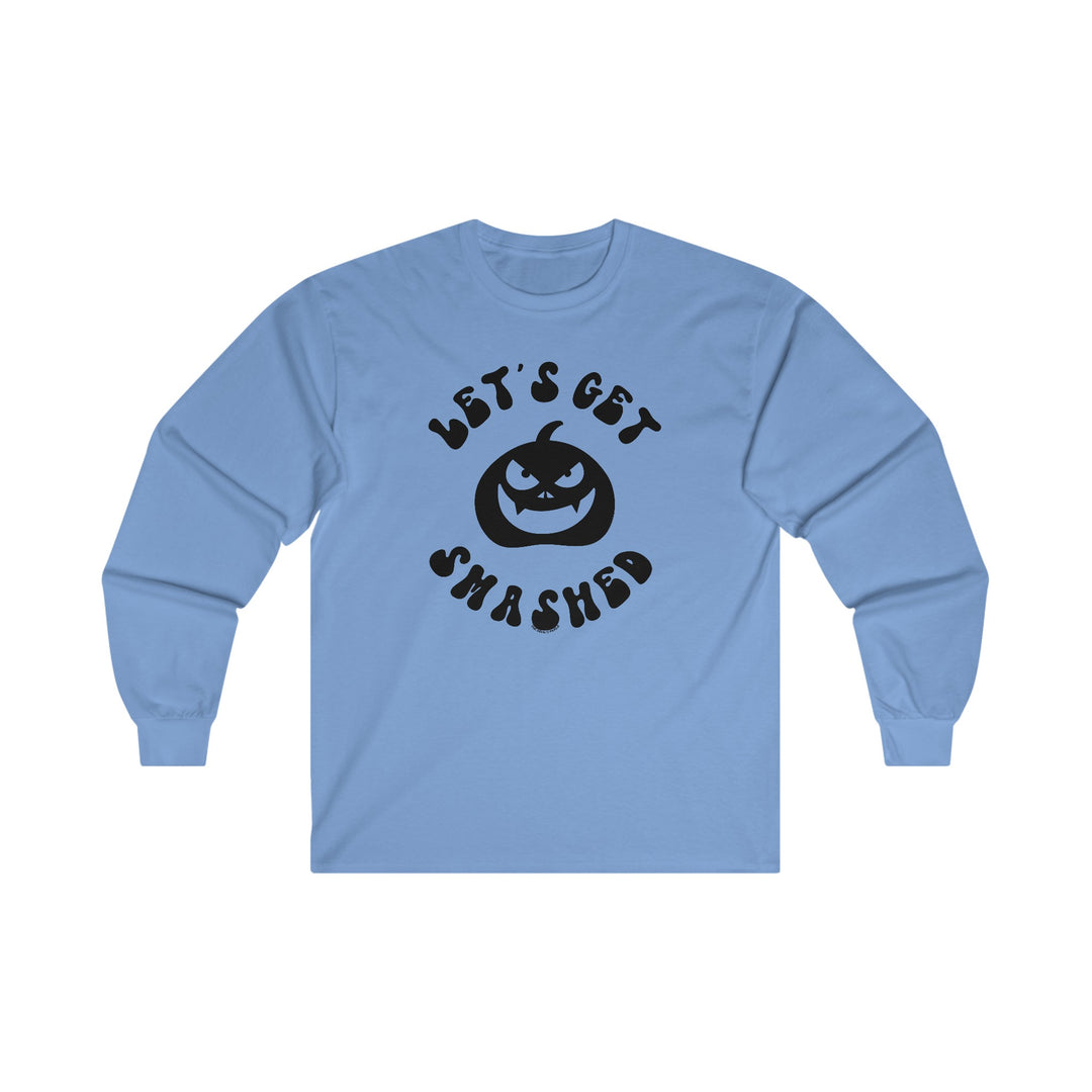 Let's Get Smashed Long Sleeve Tee