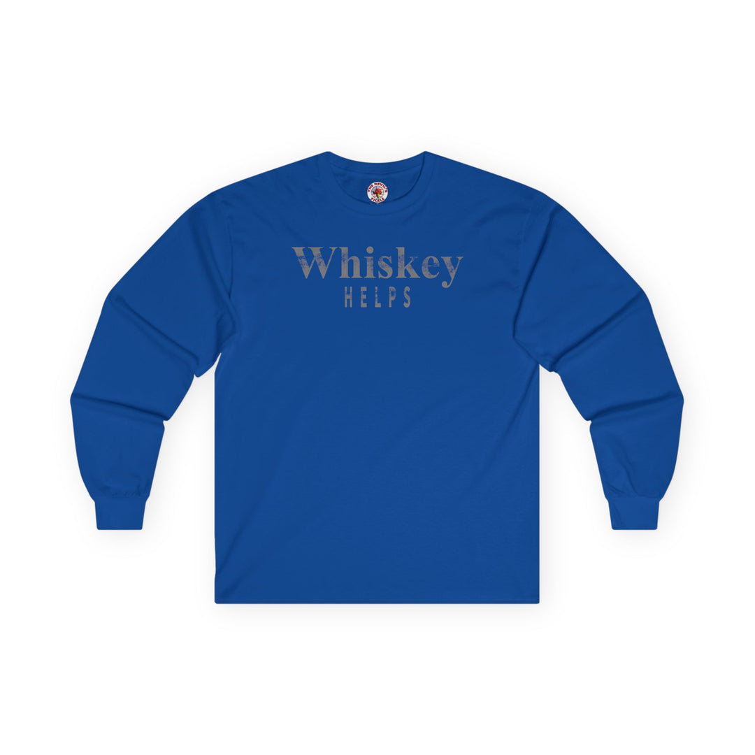 Whiskey Helps Long Sleeve Tee