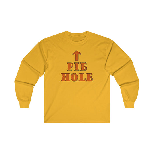 Pie Hole Long Sleeve Tee