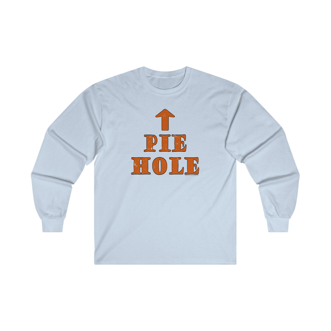 Pie Hole Long Sleeve Tee