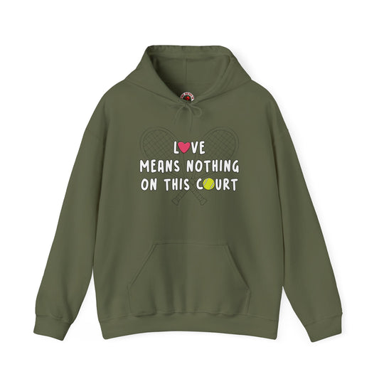 Love Means Nothing Hooded Sweatshirt