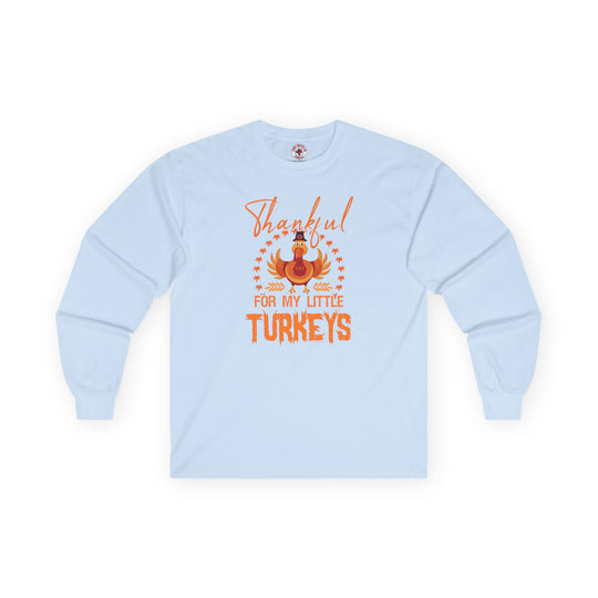 Thankful For My Little Turkeys Long Sleeve Tee