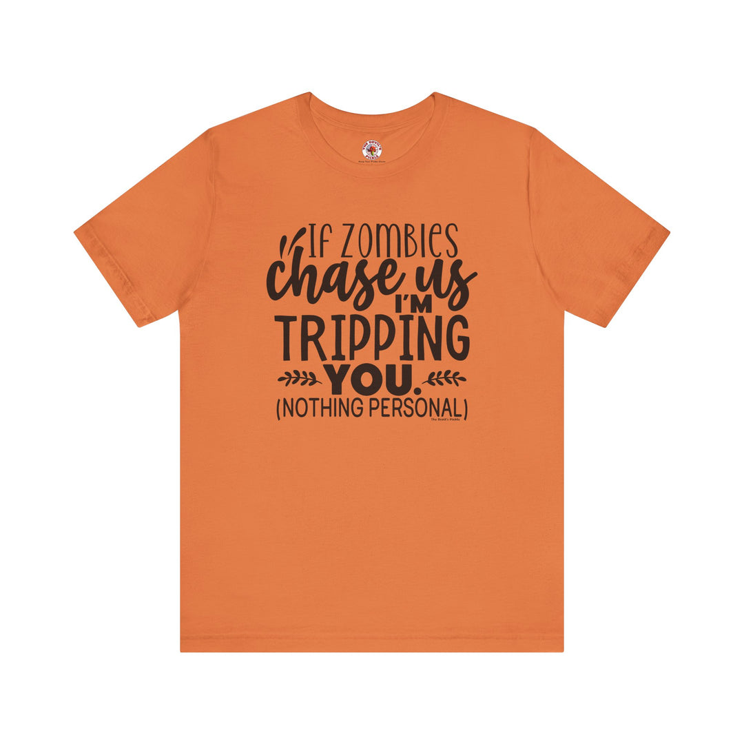 If Zombies Chase Us T-Shirt