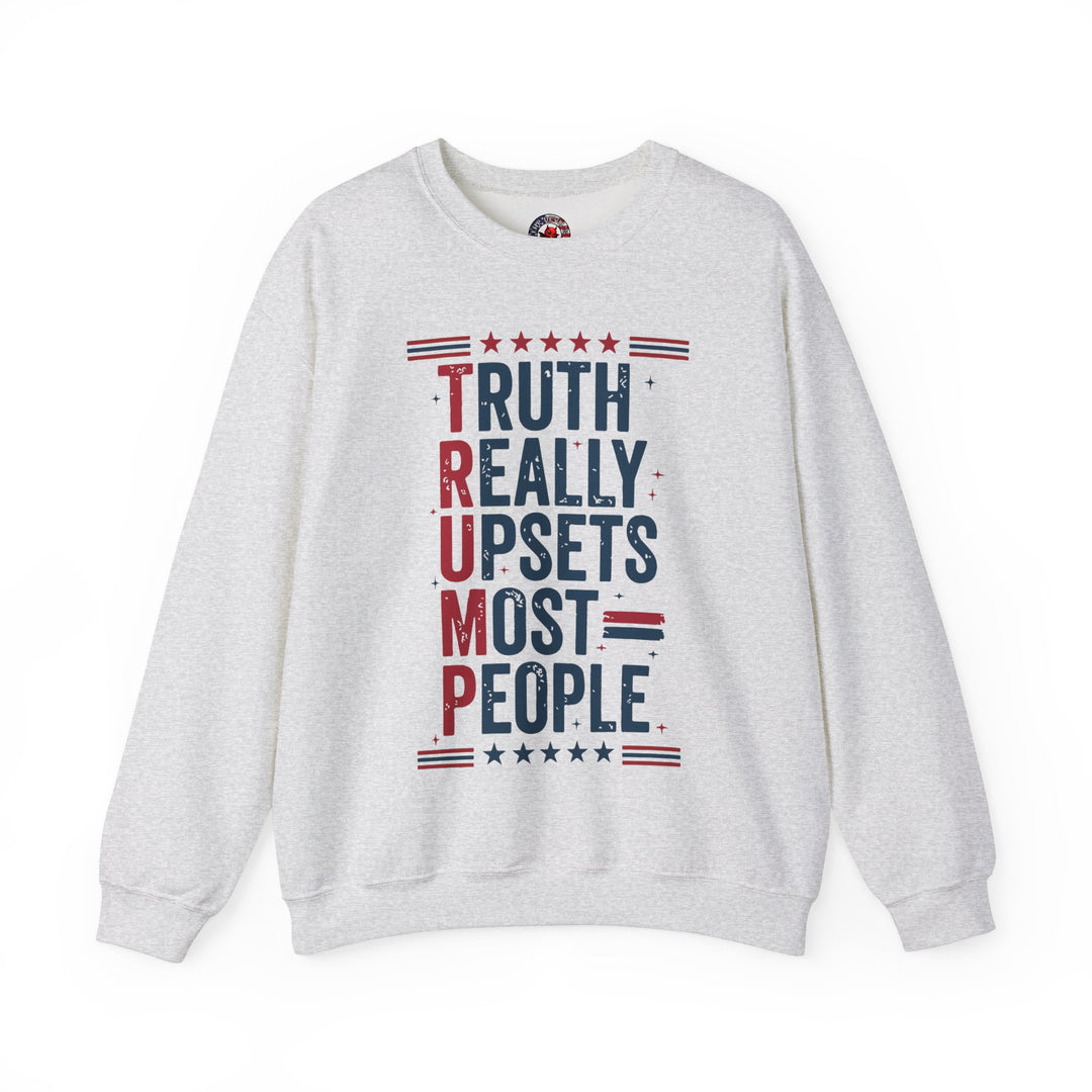 Truth Really Upsets Most People Crewneck Sweatshirt