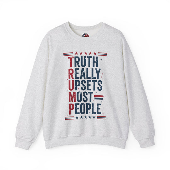 Truth Really Upsets Most People Crewneck Sweatshirt