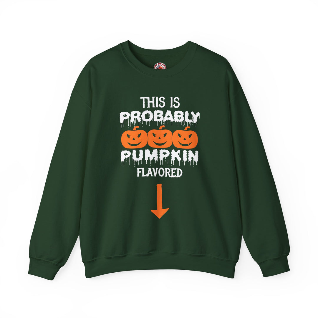 This is Probably Pumpkin Flavored Crewneck Sweatshirt