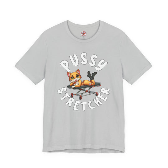 Pussy Stretcher T-Shirt
