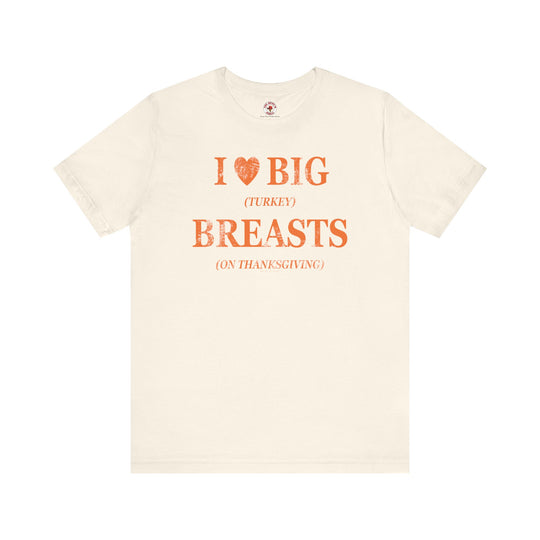 I Heart Big Breasts T-Shirt