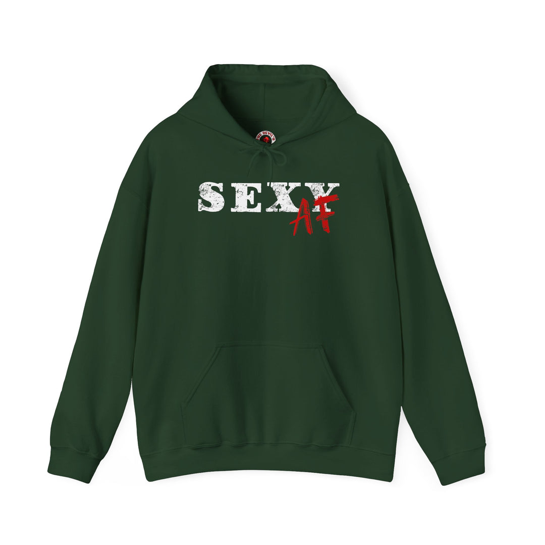 Sexy AF Hooded Sweatshirt
