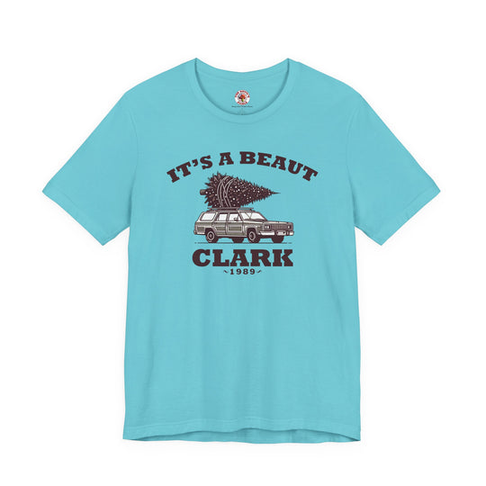 It's A Beaut Clark T-Shirt