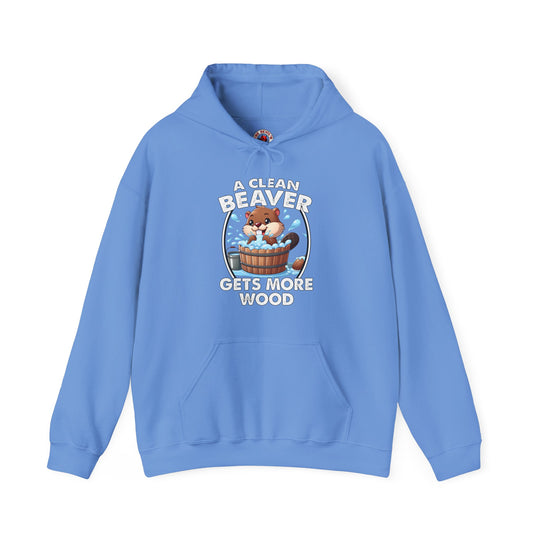 A Clean Beaver Gets More Wood Hooded Sweatshirt