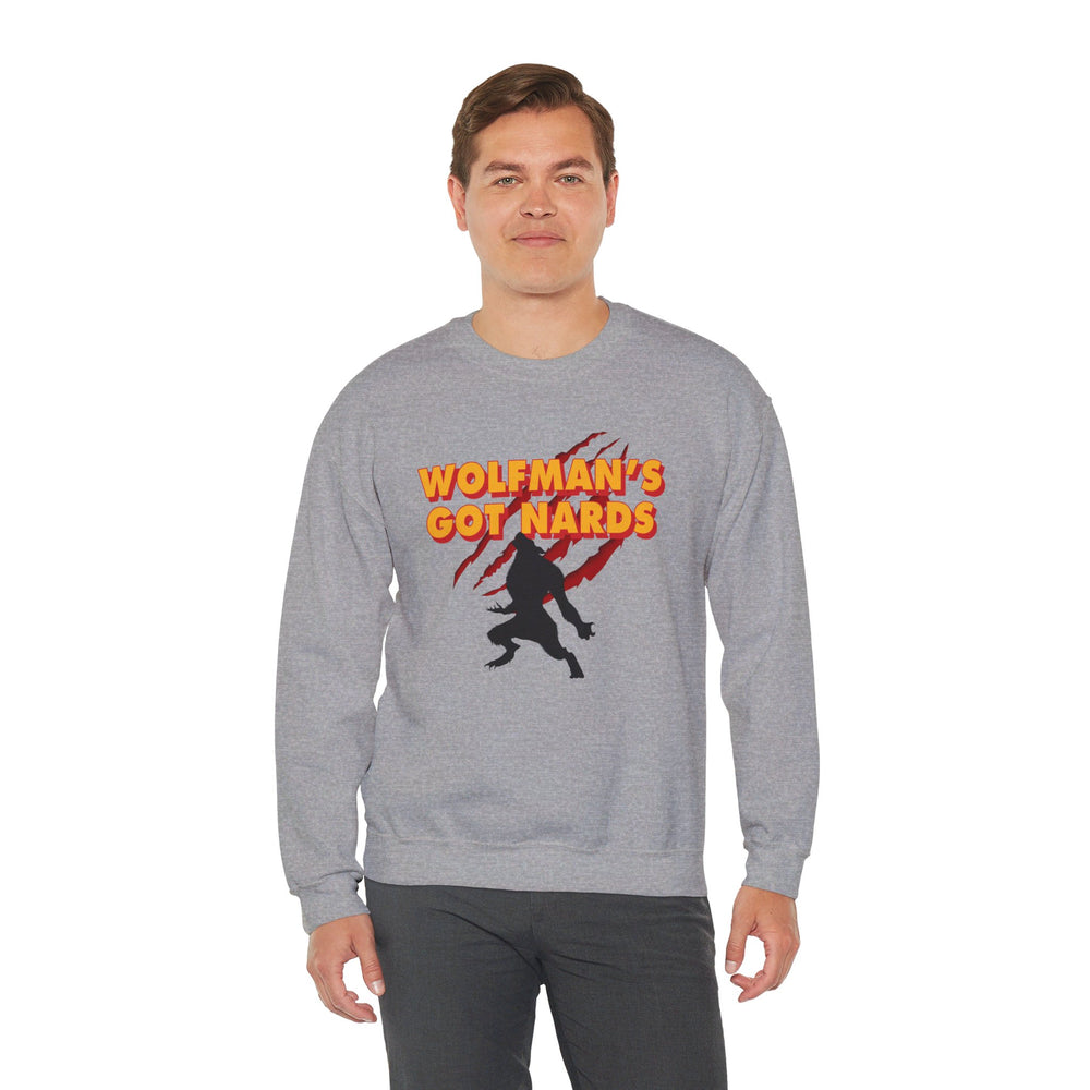 Wolfman's Got Nards Crewneck Sweatshirt