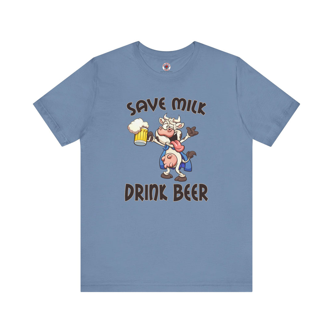 Save Milk Drink Beer T-Shirt