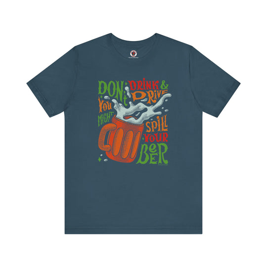 Don't Drink and Drive T-Shirt