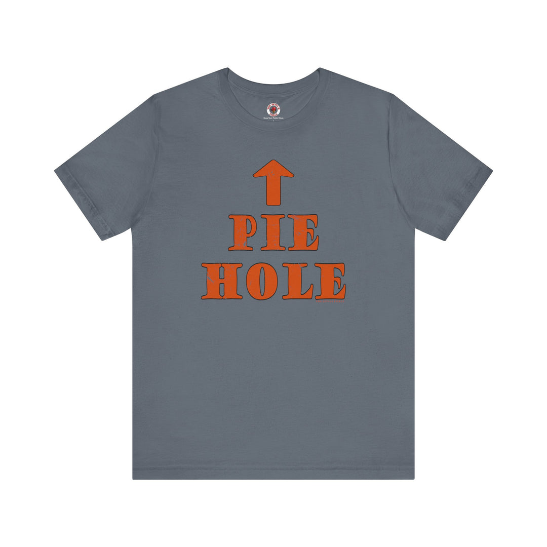 Pie Hole T-Shirt