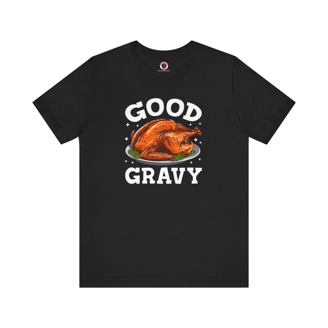 Good Gravy T-Shirt