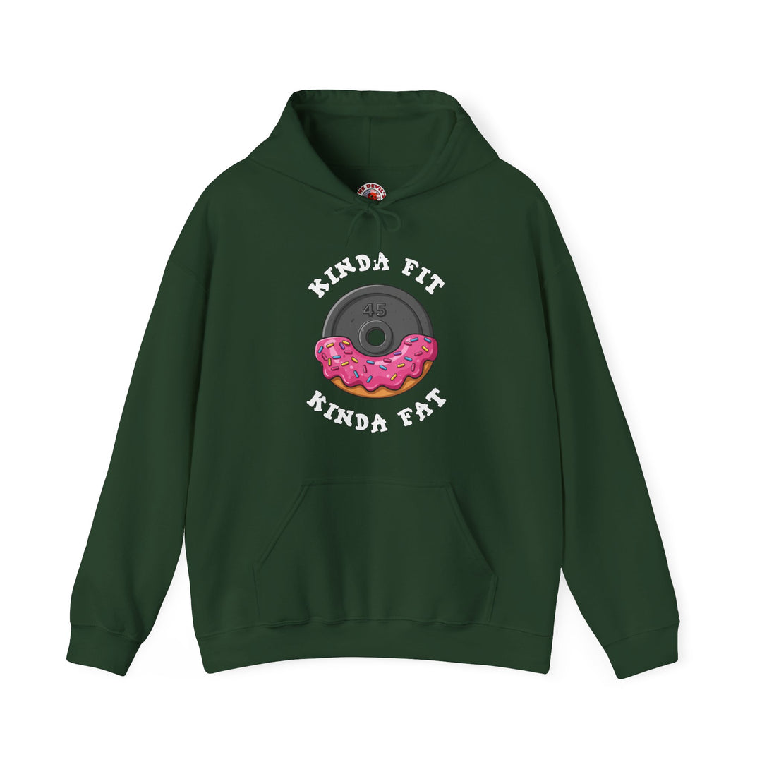 Kinda Fit, Kinda Fat Hooded Sweatshirt