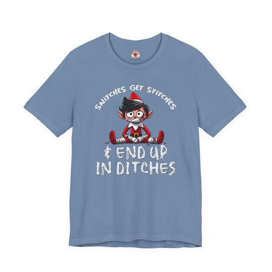 Snitches Get Stitches T-Shirt