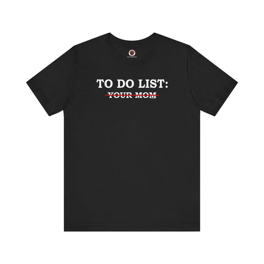 To Do List T-Shirt