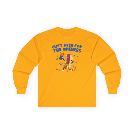 Just Here For The Wieners Long Sleeve Tee
