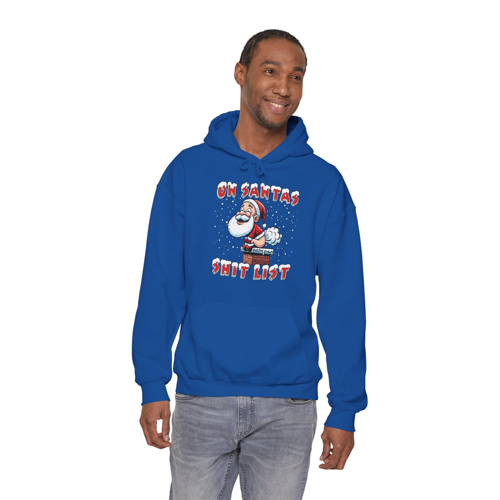 On Santa's Shit List Hooded Sweatshirt
