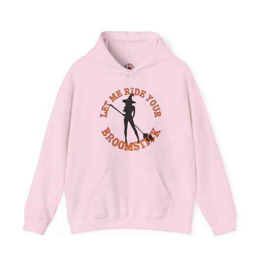 Let Me Ride Your Broomstick Hooded Sweatshirt