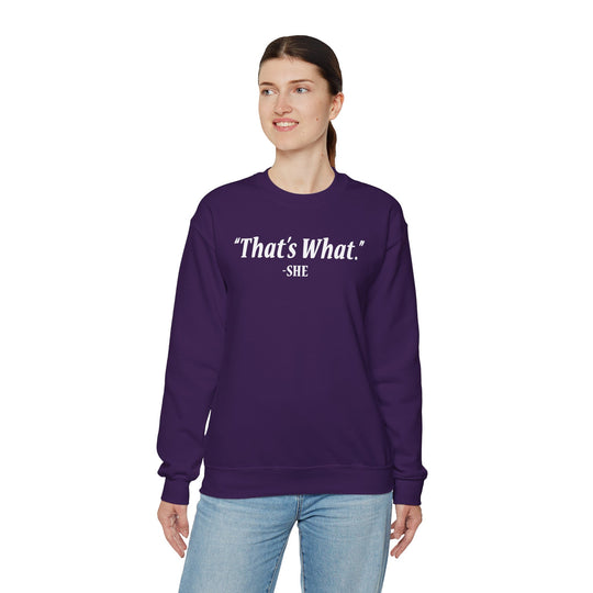 That's What She Said Crewneck Sweatshirt