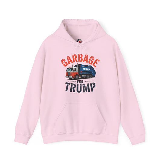 Garbage For Trump Hooded Sweatshirt