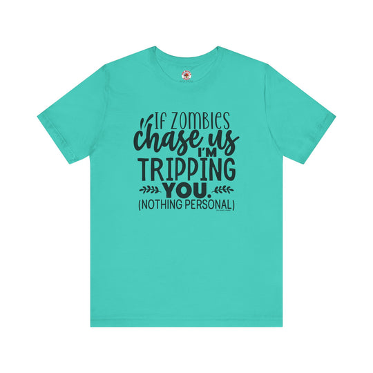 If Zombies Chase Us T-Shirt