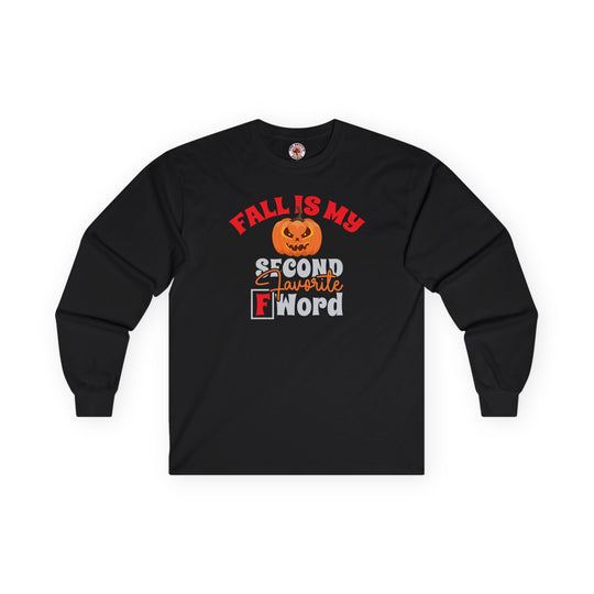Fall Is My Second Favorite F Word Long Sleeve Tee