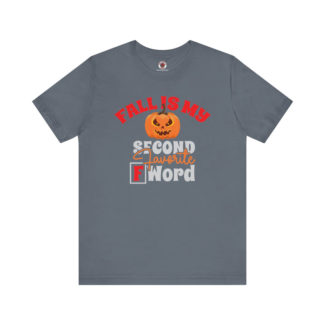 Fall Is My Second Favorite F Word T-Shirt