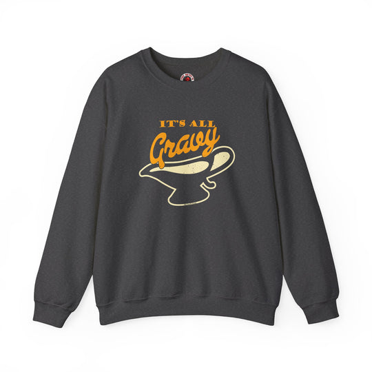 It's All Gravy Crewneck Sweatshirt