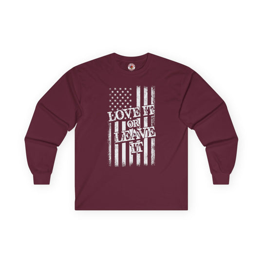 Love It Or Leave It Long Sleeve Tee