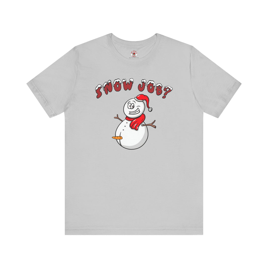 Snow Job T-Shirt