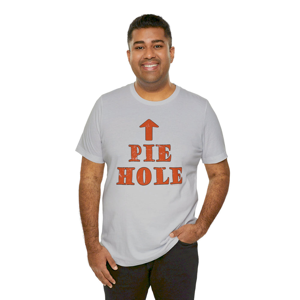 Pie Hole T-Shirt