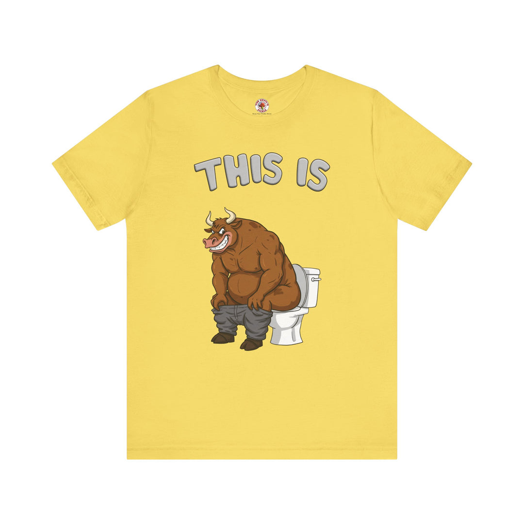 This Is Bullshit T-Shirt