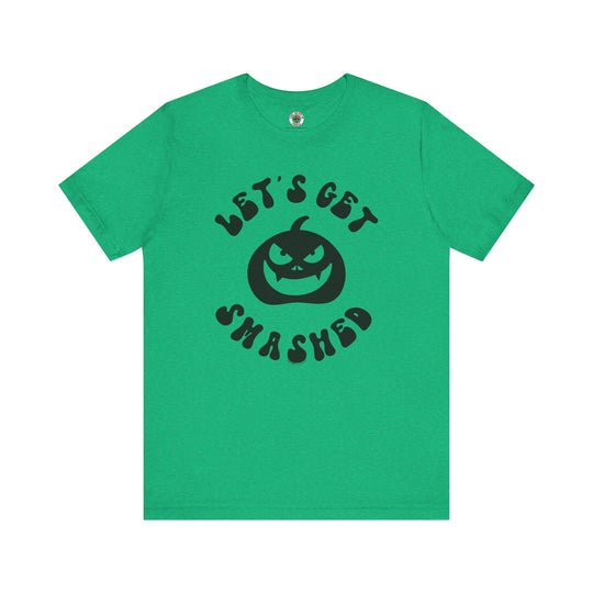 Let's Get Smashed T-Shirt