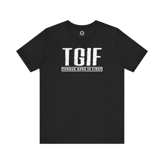 TGIF T-Shirt